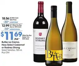 Ralphs Butter, La Crema, Hess Select Cabernet or Rodney Strong offer