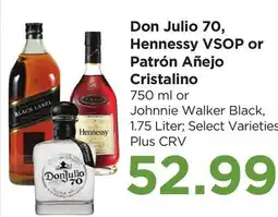 Food 4 Less Don Julio 70, Hennessy VSOP or Patrón Añejo Cristalino offer