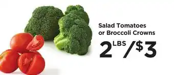 Food 4 Less Salad Tomatoes or Broccoli Crowns offer