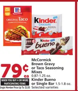 Vons McCormick Brown Gravy or Taco Seasoning Mixes 0.87-1.25 oz. Kinder Bueno or Single Bar 1.5-1.8 oz offer