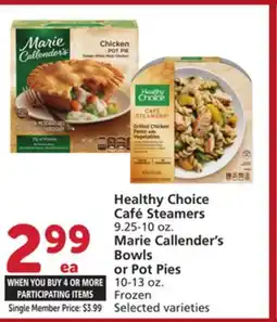 Vons Healthy Choice Café Steamers 9.25-10 oz. Marie Callender's Bowls or Pot Pies 10-13 oz. Frozen offer