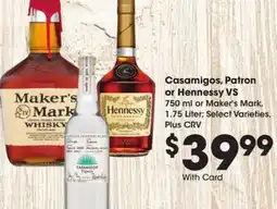 Ralphs Casamigos, Patron or Hennessy VS offer