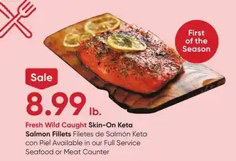 Stater Bros Fresh Wild Caught Skin-On Keta Salmon Fillets offer