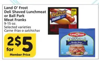 Albertsons Land O'Frost Deli Shaved Lunchmeat or Ball Park Meat Franks offer