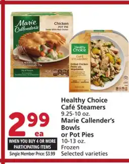 Albertsons Healthy Choice Café Steamers 9.25-10 oz., Marie Callender's Bowls or Pot Pies 10-13 oz offer