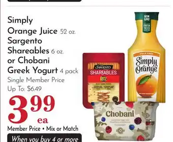 Pavilions Simply Orange Juice, 52 oz., Sargento Shareables 6 oz. or Chobani Greek Yogurt, 4 pack offer