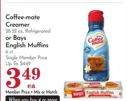 Pavilions Coffee-mate Creamer 28-32 oz., Refrigerated or Bays English Muffins 6 ct offer