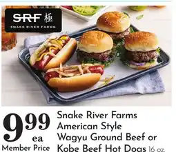 Pavilions Snake River Farms American Style Wagyu Ground Beef or Kobe Beef Hot Dogs offer