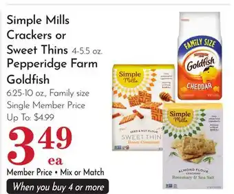 Pavilions Simple Mills Crackers or Sweet Thins 4-5.5 oz, Pepperidge Farm Goldfish 6.25-10 oz offer