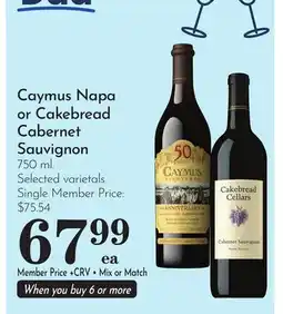 Pavilions Caymus Napa or Cakebread Cabernet Sauvignon offer