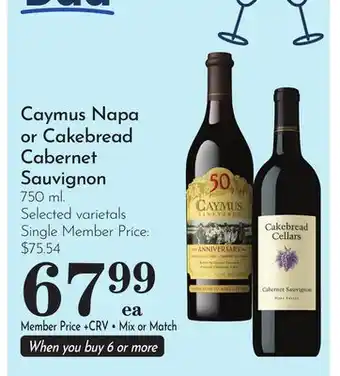 Pavilions Caymus Napa or Cakebread Cabernet Sauvignon offer