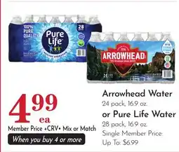 Pavilions Arrowhead Water, 24 pack, 16.9 oz. or Pure Life Water, 28 pack, 16.9 oz offer