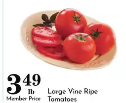 Pavilions Large Vine Ripe Tomatoes offer