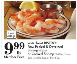Pavilions waterfront BISTRO Raw Peeled & Deveined Shrimp, 16-20 ct. or Cooked Shrimp, 31-40 ct offer