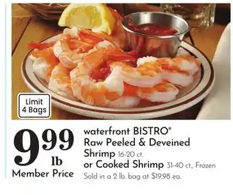 Pavilions waterfront BISTRO Raw Peeled & Deveined Shrimp, 16-20 ct. or Cooked Shrimp, 31-40 ct offer