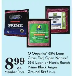 Pavilions O Organics 85% Lean Grass Fed, Open Nature 93% Lean or Harris Ranch Prime Black Angus Ground Beef offer
