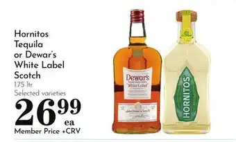 Pavilions Hornitos Tequila or Dewar's White Label Scotch offer