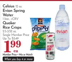 Pavilions Celsius 12 oz. Evian Spring Water 1 liter, Quaker Rice Crisps 2.5-3.52 oz offer