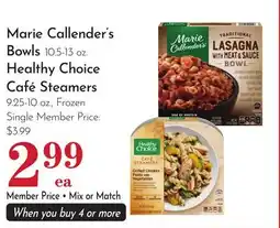 Pavilions Marie Callender's Bowls 10.5-13 oz, Healthy Choice Café Steamers 9.25-10 oz offer