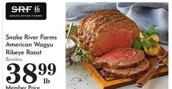 Pavilions Snake River Farms American Wagyu Ribeye Roast offer
