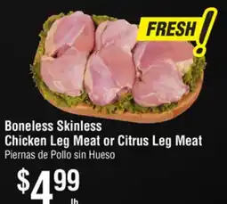 Smart & Final Boneless Skinless Chicken Leg Meat or Citrus Leg Meat offer