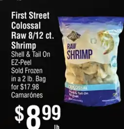 Smart & Final First Street Colossal Raw 8/12 ct. Shrimp offer