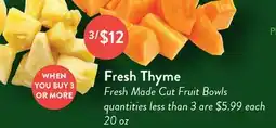 Fresh Thyme Fresh Thyme Fresh Made Cut Fruit Bowls offer