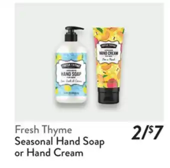 Fresh Thyme Fresh Thyme Seasonal Hand Soap or Hand Cream offer