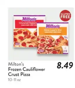 Fresh Thyme Milton's Frozen Cauliflower Crust Pizza offer