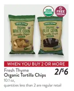 Fresh Thyme Fresh Thyme Organic Tortilla Chips offer