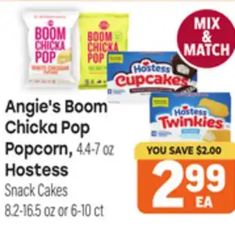 Tony’s Fresh Market Angie's Boom Chicka Pop Popcorn, 4.4-7 oz, Hostess Snack Cakes 8.2-16.5 oz or 6-10 ct offer