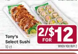 Tony’s Fresh Market Tony's Select Sushi offer