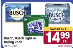 Tony’s Fresh Market Busch, Busch Light or Rolling Rock offer