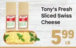 Tony’s Fresh Market Tony's Fresh Sliced Swiss Cheese offer