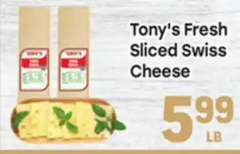 Tony’s Fresh Market Tony's Fresh Sliced Swiss Cheese offer