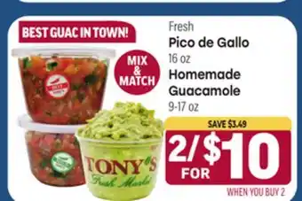Tony’s Fresh Market Fresh Pico de Gallo, 16 oz., Homemade Guacamole, 9-17 oz offer