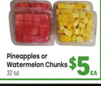 Tony’s Fresh Market Pineapples or Watermelon Chunks offer