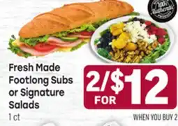 Tony’s Fresh Market Fresh Made Footlong Subs or Signature Salads offer