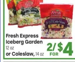 Tony’s Fresh Market Fresh Express Iceberg Garden 12 oz or Coleslaw, 14 oz offer