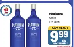 Tony’s Fresh Market Platinum Vodka offer