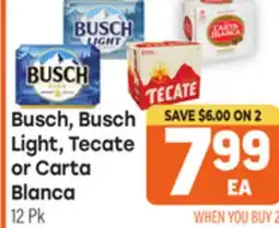 Tony’s Fresh Market Busch, Busch Light, Tecate or Carta Blanca offer