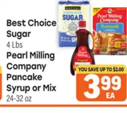 Tony’s Fresh Market Best Choice Sugar, 4 Lbs, Pearl Milling Company Pancake Syrup Mix 24-32 oz offer