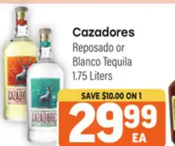 Tony’s Fresh Market Cazadores Reposado or Blanco Tequila offer