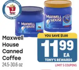 Tony’s Fresh Market Maxwell House Canned Coffee offer