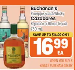 Tony’s Fresh Market Buchanan's Pineapple Scotch Whisky, Cazadores Reposado or Blanco Tequila 750 mL offer