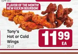 Tony’s Fresh Market Tony's Hot Cold Hot or Cold Wings offer
