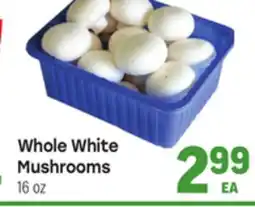 Tony’s Fresh Market Whole White Mushrooms offer