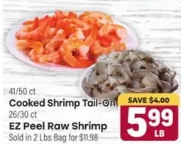 Tony’s Fresh Market 41/54 ct Cooked Shrimp Tail-On 26/30 ct, EZ Peel Raw Shrimp offer