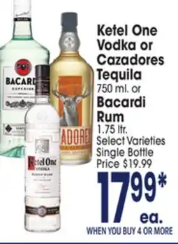 Jewel-Osco Ketel One Vodka or Cazadores Tequila 750 ml. or Bacardi Rum 1.75 ltr offer