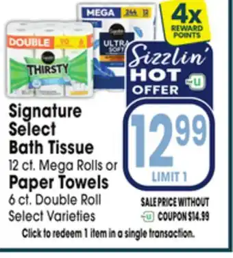 Jewel-Osco Signature Select Bath Tissue 12 ct. Mega Rolls or Paper Towels 6 ct. Double Roll offer
